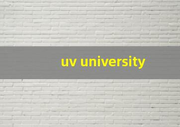 uv university